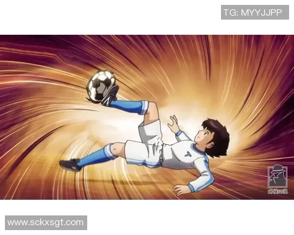 足球小将世青篇热血重燃少年梦想与团队精神的传奇之旅